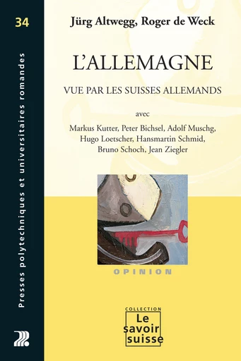 L'Allemagne vue par les Suisses allemands  - Jürg Altwegg, Roger de Weck - Savoir suisse