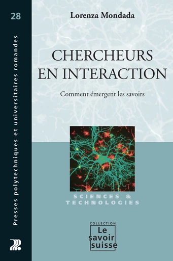 Chercheurs en interaction  - Lorenza Mondada - Savoir suisse