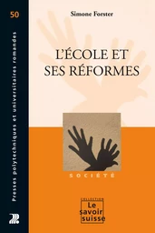 L'école et ses réformes 