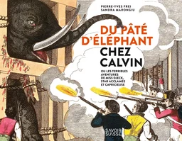 Du pâté d'éléphant chez Calvin 