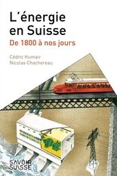 La Suisse et l'énergie 